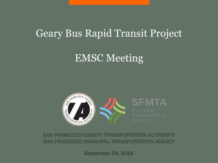 geary bus rapid transit project emsc meeting