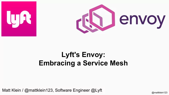 lyft s envoy embracing a service mesh