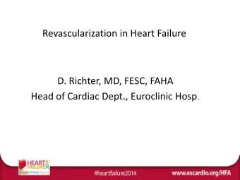 D. Richter, MD, FESC, FAHA  Head of Cardiac Dept., Euroclinic Hosp.  I have received research
