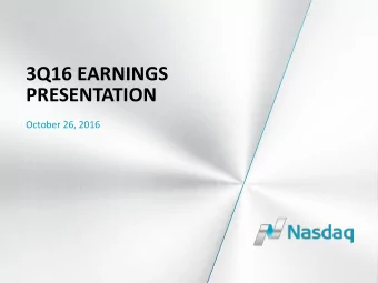 3Q16 EARNINGS  PRESENTATION  October 26, 2016  DISCLAIMERS  Non-GAAP Information  In addition to