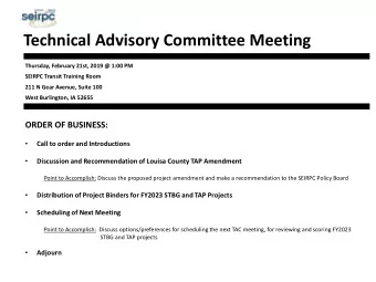 Technical Advisory Committee Meeting  Thursday, February 21st, 2019 @ 1:00 PM  SEIRPC Transit