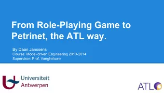 From Role-Playing Game to  Petrinet, the ATL way.  By Daan Janssens  Course: Model-driven