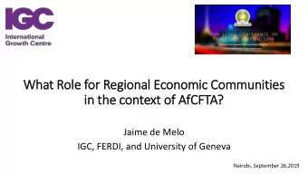 in the context  xt of  f AfC  fCFTA?  Jaime de Melo  IGC, FERDI, and University of Geneva  Nairobi,