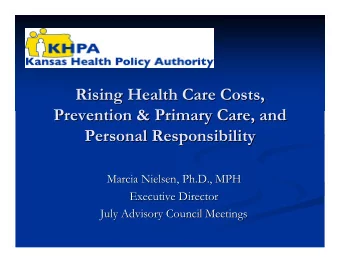 Rising Health Care Costs,  Rising Health Care Costs,  Prevention &amp; Primary Care, and