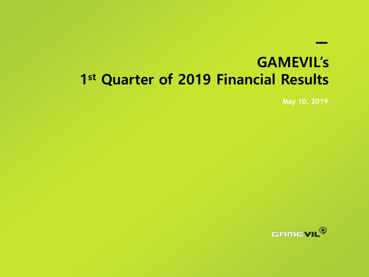 1 st quarter of 2019 financial results