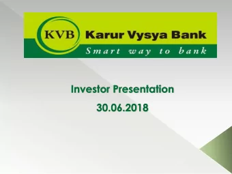 Investor Presentation  30.06.2018  DISCLAIMER This presentation has been prepared by Karur Vysya
