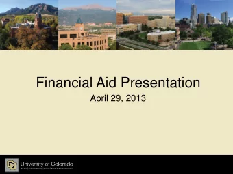 Financial Aid Presentation  April 29, 2013  Defining Need, Federal Methodology  Cost of Attendance