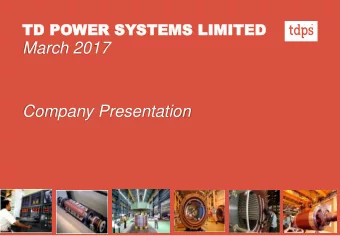 March 2017  Company Presentation  1  BUSINESS STRUCTURE  Manufacturer of AC Generators  (Up to 200