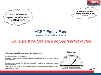 Consistent performance across market cycles  Riskometer  This product is suitable for investors who