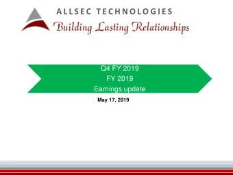 A L L S E C  T E C H N O L O G I E S  Q4 FY 2019  FY 2019  Earnings update  May 17, 2019