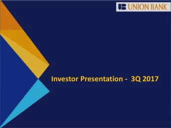 Investor Presentation - 3Q 2017  1  Vision Our Vision is to be the innovator of Banking