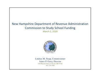 New Hampshire Department of Revenue Administration  Commission to Study School Funding  March 2,