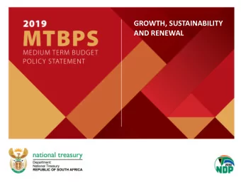 GROWTH, SUSTAINABILITY  AND RENEWAL  0  Main messages    Economic growth is now projected at 0.5