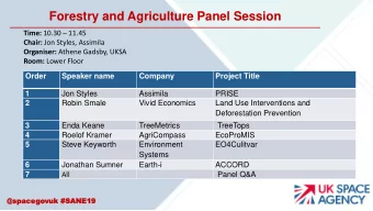 Forestry and Agriculture Panel Session Time: 10.30  11.45 Chair: Jon Styles, Assimila Organiser: