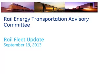 Committee  Rail Fleet Update  September 19, 2013  Agenda  Railcar Demand Drivers  Freight Car