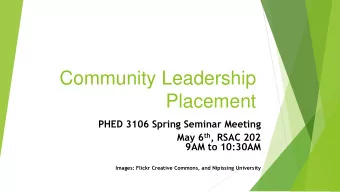 Placement  PHED 3106 Spring Seminar Meeting May 6 th , RSAC 202  9AM to 10:30AM  Images: Flickr