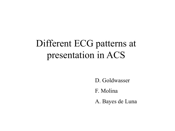 different ecg patterns at presentation in acs