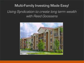Multi-Family Investing Made Easy!  Using Syndication to create long term wealth  with Reed Goossens