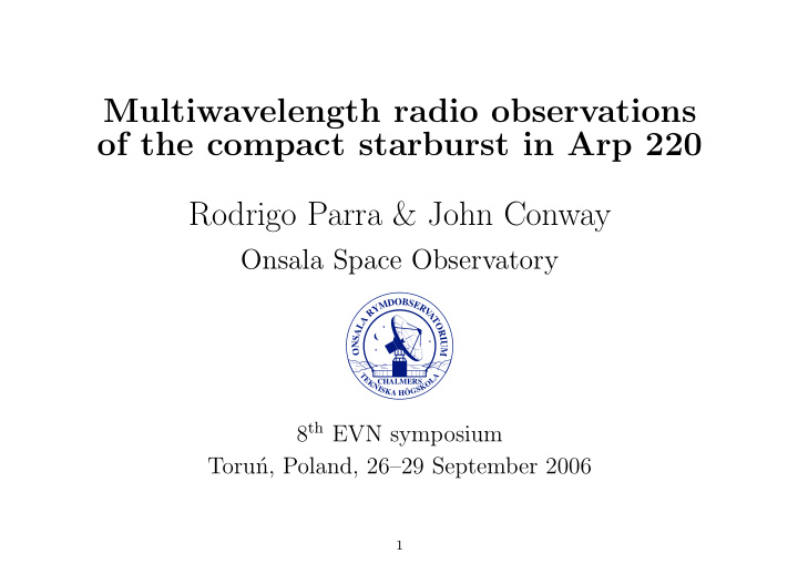 multiwavelength radio observations of the compact
