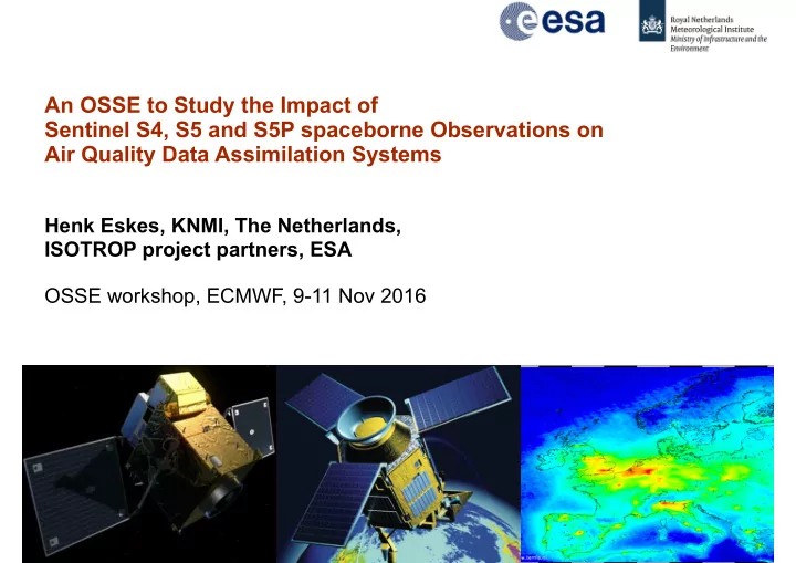 an osse to study the impact of sentinel s4 s5 and s5p