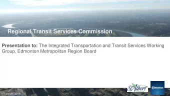 Regional Transit Services Commission Presentation to: The Integrated Transportation and Transit