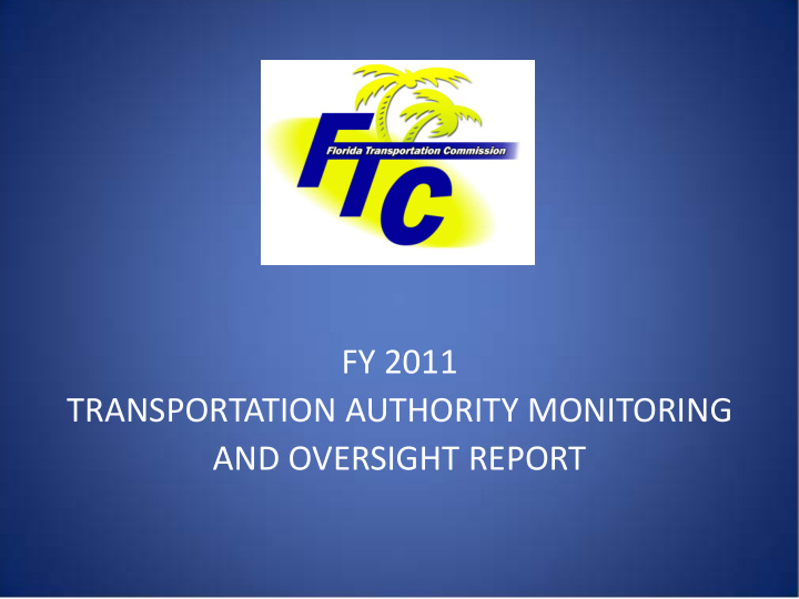 fy 2011 transportation authority monitoring and oversight