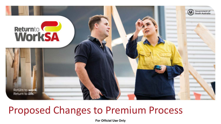 proposed changes to premium process