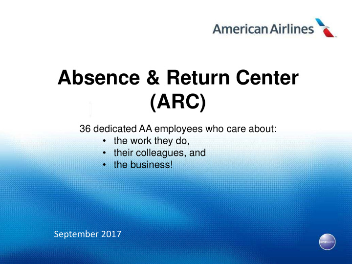 absence return center arc
