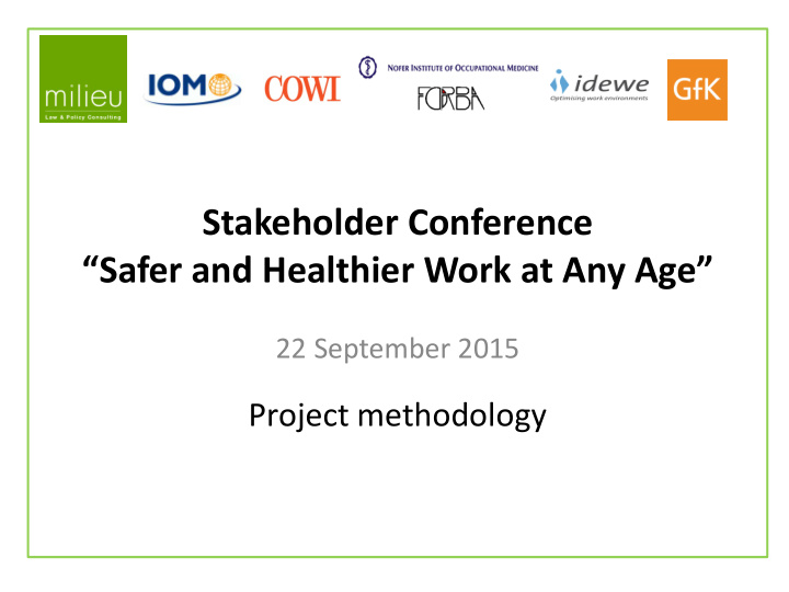 stakeholder conference safer and healthier work at any age