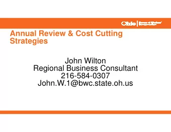 Annual Review &amp; Cost Cutting  Strategies  John Wilton  Regional Business Consultant  Regional