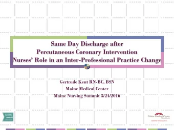 Same Day Discharge after  Percutaneous Coronary Intervention  Nurses Role in an