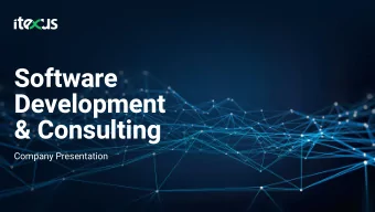 Software  Development  &amp; Consulting  Company Presentation  Itexus Today  93  93 IT Specialists