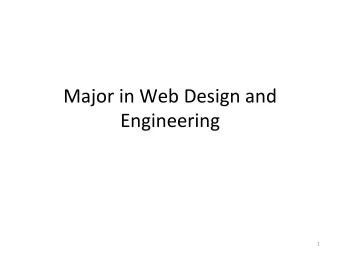 Major  in  Web  Design  and    Engineering    1    Major  in  Web