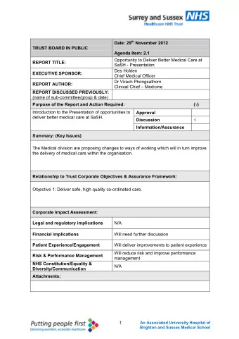 Date: 29 th November 2012  TRUST BOARD IN PUBLIC  Agenda Item: 2.1  Opportunity to Deliver Better