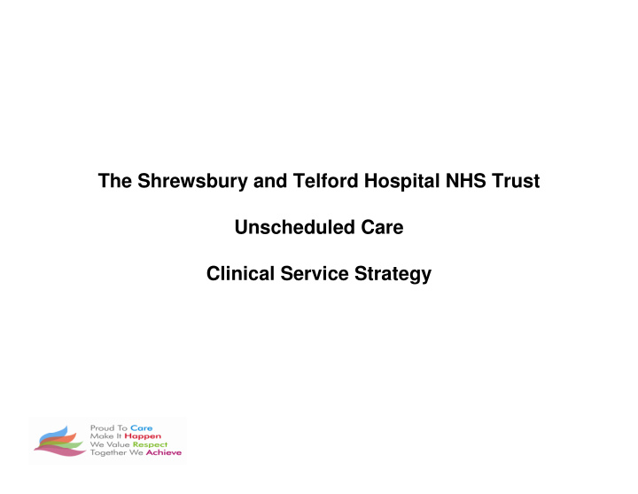 the shrewsbury and telford hospital nhs trust unscheduled
