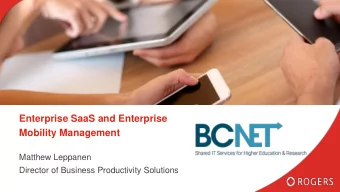 Enterprise SaaS and Enterprise  Mobility Management  Matthew Leppanen  Director of Business
