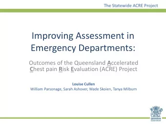 Emergency Departments: Outcomes of the Queensland A ccelerated C hest pain R isk E valuation (ACRE)