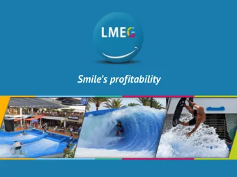Smiles profitability  ABOUT US 1 LMEG  Is a company dedicated to consulting and advisory,
