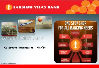 Corporate Presentation  Mar16  Revised as on 26/10/2016  1  www.lvbank.com  Disclaimer This