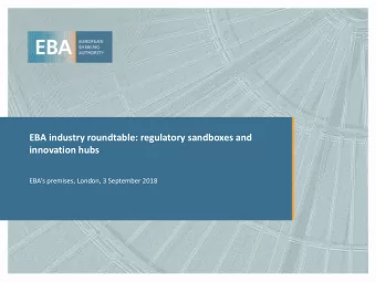 EBA industry roundtable: regulatory sandboxes and  innovation hubs  EBAs premises, London, 3