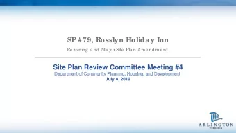Site Plan Review Committee Meeting #4  July 8, 2019  De live r  able s    Additio na l info rma