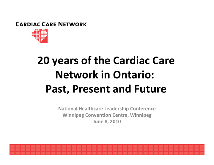 20 years of the cardiac care network in ontario past