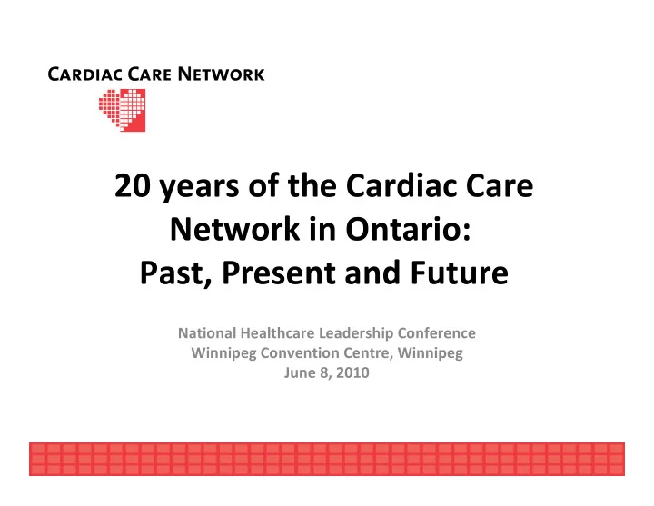 20 years of the cardiac care network in ontario past