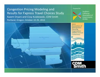 Congestion Pricing Modeling and Prepared for  Southern  Results for xpress Travel Choices Study