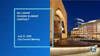 SB 2 GRANT  HOUSING ELEMENT  CONTRACT  July 21, 2020  City Council Meeting  2  HOUSING ELEMENT