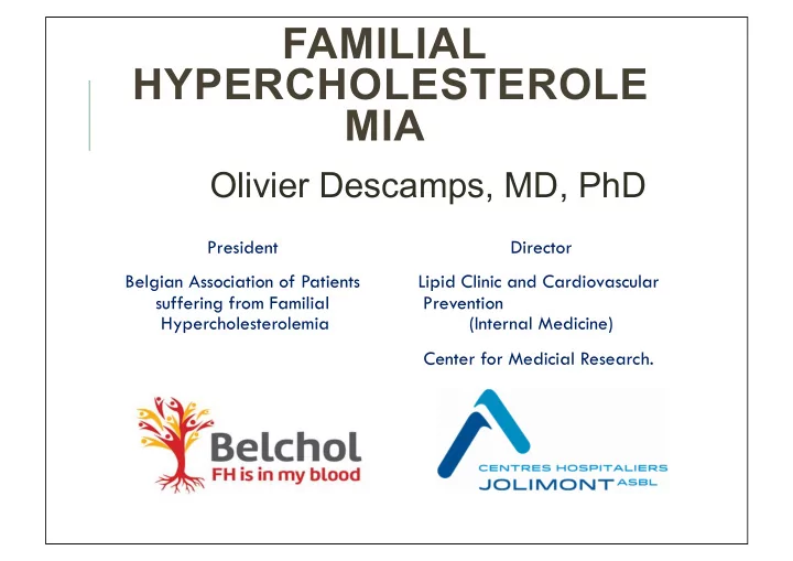 familial hypercholesterole mia