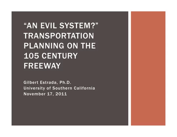 an evil system transportation planning on the 105 century