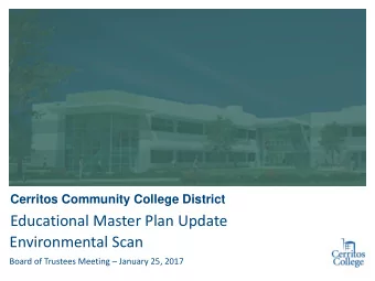 Educational Master Plan Update  Environmental Scan Board of Trustees Meeting  January 25, 2017
