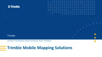 Trimble Mobile Mapping Solutions  Mobile Mapping  A method of scanning i.e., lidar  Mobile