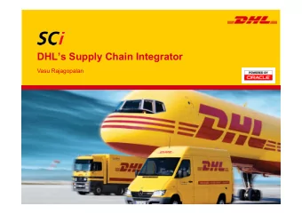 DHLs Supply Chain Integrator  Vasu Rajagopalan  DHL Business Units using OTM  DP DHL  DHL
